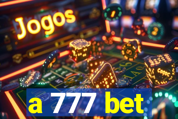 a 777 bet